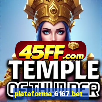 plataforma 6167 bet